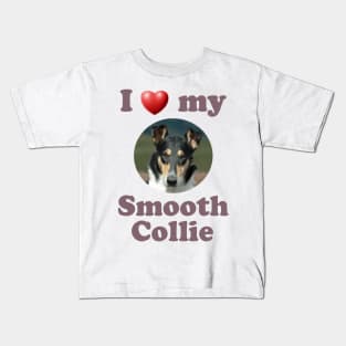 I Love My Smooth Collie Kids T-Shirt